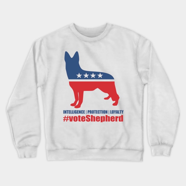 Vote Shepherd - German Shepherd Crewneck Sweatshirt by TCP